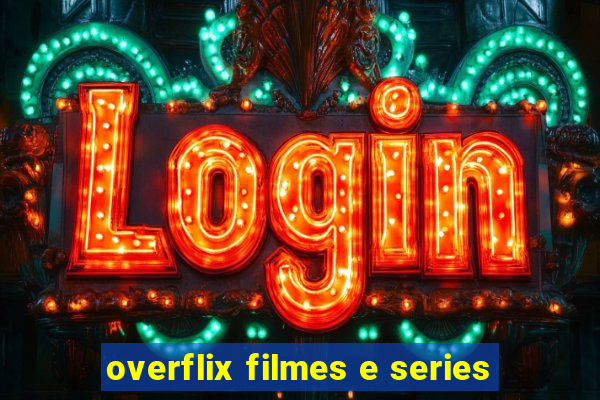 overflix filmes e series